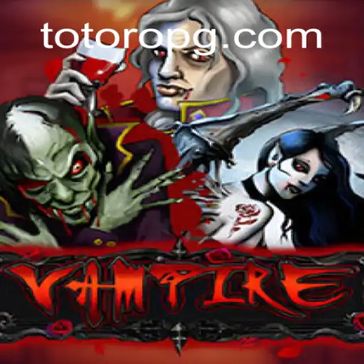 Descubra as Emoções do Jogo Vampire com a Palavra-Chave TOTOROTY
